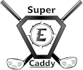 Super E Caddy